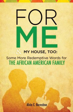 For Me & My House, Too - Bernstine, Alvin C.