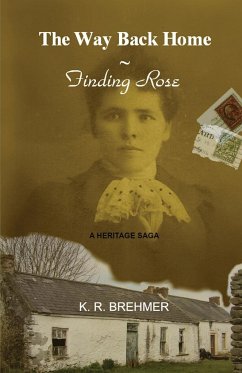 The Way Back Home ~ Finding Rose - Brehmer, Keith R.