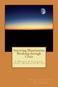 Surviving Illumination Breaking through Crisis - Peterson, Kathrina Kasha