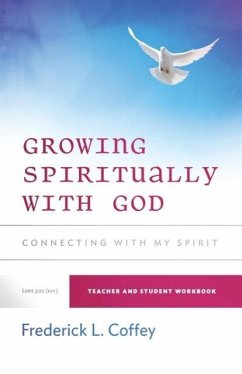 Growing Spiritually With God - Coffey, Frederick