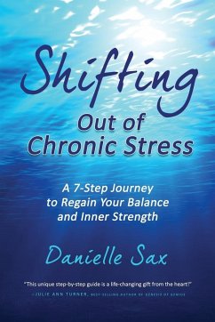 Shifting Out of Chronic Stress - Sax, Danielle