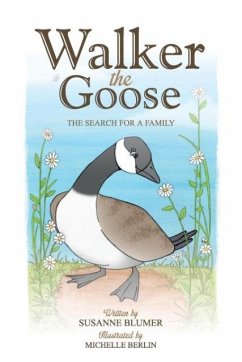 Walker The Goose - Blumer, Susanne