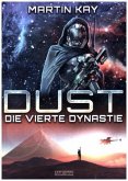 DUST - Die vierte Dynastie