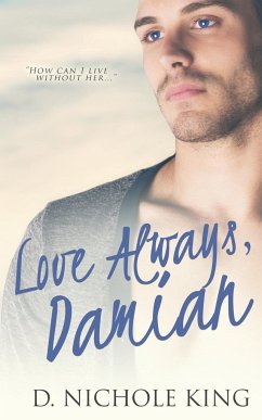 Love Always, Damian - King, D. Nichole