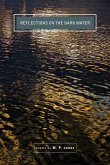 Reflections on the Dark Water Reflections on the Dark Water