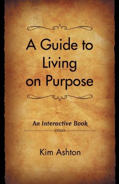A Guide to Living on Purpose - Ashton, Kim