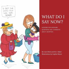 WHAT DO I SAY NOW? - Bick, Carol; Baker, M. C.