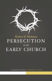 Persecution in the Early Church