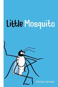 Little Mosquito - Chicoine, Roxane