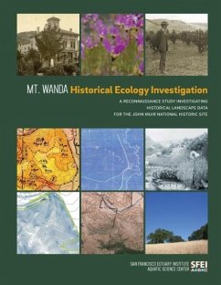 Mt. Wanda Historical Ecology Investigation - San Francisco Estuary Institute; Baumgarten, Sean