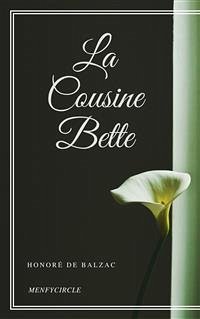 La Cousine Bette (eBook, ePUB) - de Balzac, Honoré