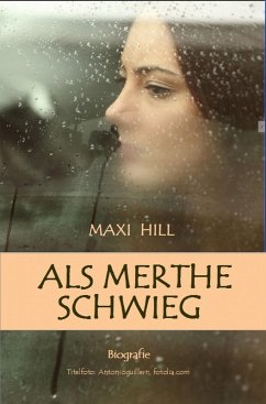 Als Merthe schwieg (eBook, ePUB) - Hill, Maxi