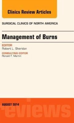 Management of Burns, an Issue of Surgical Clinics - Sheridan, Robert