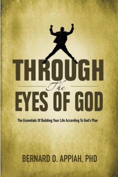 Through the Eyes of God - Bernard, Appiah O