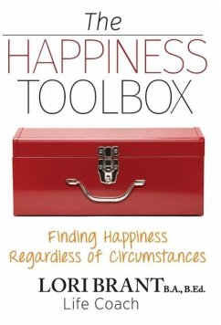 The Happiness Toolbox - Brant, Lori