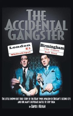 The Accidental Gangster - Keogh, David J