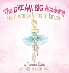 Rosie Wants to be a Dancer - Klein, Marissa