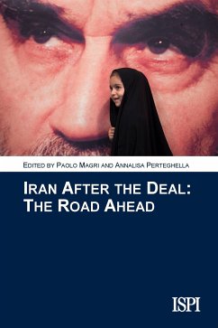Iran After the deal (eBook, ePUB) - Magri e Annalisa Perteghella (a cura di), Paolo
