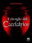 Il risveglio della Cacciatrice (eBook, ePUB)