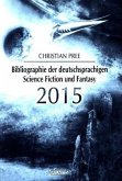 Bibliographie der deutschsprachigen Science Fiction und Fantasy 2015