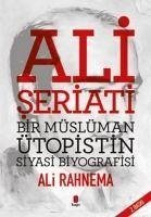Ali Seriati Bir Müslüman Ütopistin Siyasi Biyografisi - Rahnema, Ali