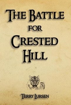 The Battle for Crested Hill - Lursen, Terry E.