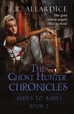The Ghost Hunter Chronicles (Pt. 2) - Allardice, T. R.