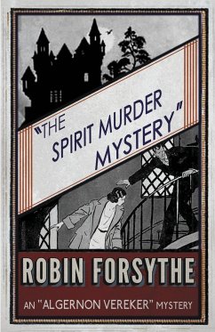 The Spirit Murder Mystery - Forsythe, Robin