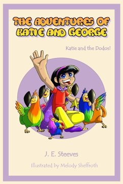 The Adventures of Katie and George - Steeves, J E