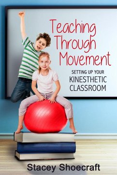 Teaching Through Movement - Shoecraft, Stacey