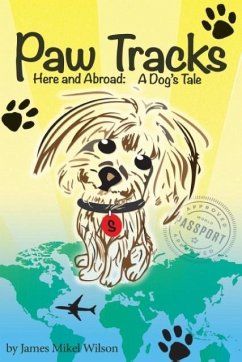 Paw Tracks Here And Abroad - Wilson, James Mikel
