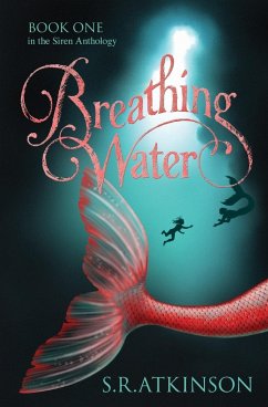 Breathing Water - Atkinson, S. R.