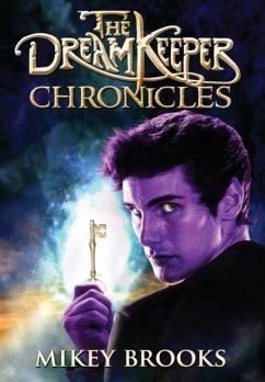The Dream Keeper Chronicles - Brooks, Mikey