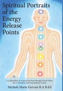 Spiritual Portraits of the Energy Release Points - Gervais, Michele Marie