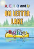 A, E, I, O and U On Letter Lake