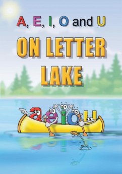 A, E, I, O and U On Letter Lake - Ward, Linda Lee