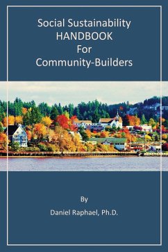 Social Sustainability HANDBOOK for Community-Builders - Raphael, Daniel