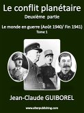 Le conflit planétaire LE MONDE en guerre 1941 1942 - Tome 1 (eBook, ePUB)