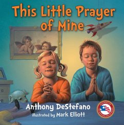 This Little Prayer of Mine (eBook, ePUB) - Anthony DeStefano