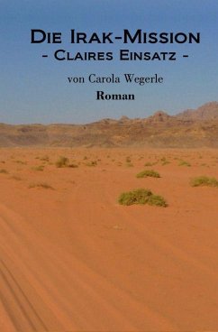 Die Irak-Mission (eBook, ePUB) - Wegerle, Carola
