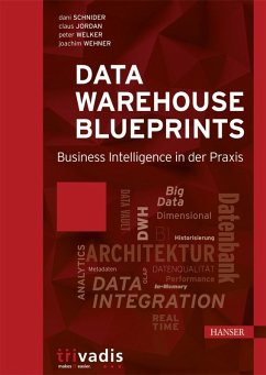Data Warehouse Blueprints (eBook, PDF) - Schnider, Dani; Jordan, Claus; Welker, Peter; Wehner, Joachim