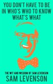 You Don't Have to Be in Who's Who to Know What's What (eBook, ePUB)