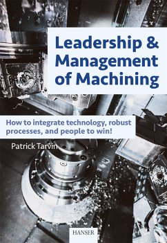 Leadership & Management of Machining (eBook, ePUB) - Tarvin, Patrick