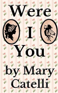 Were I You (eBook, ePUB) - Catelli, Mary