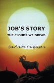 Job's Story - The Clouds we Dread (eBook, ePUB) Job's Story - The Clouds we Dread (eBook, ePUB)