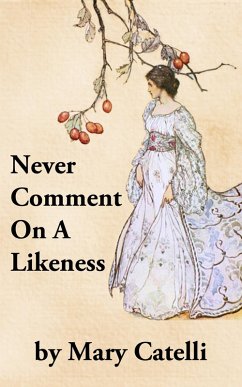 Cover Never Comment On A Likeness (eBook, ePUB)