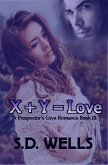 X Plus Y Equals Love (Prospector's Cove, #3) (eBook, ePUB)
