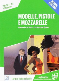 Cover Modelle, pistole e mozzarelle. Livello 3 A2 + MP3 audio. Nuova edizione