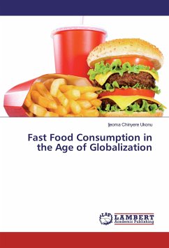 Fast Food Consumption in the Age of Globalization - Ukonu, Ijeoma Chinyere