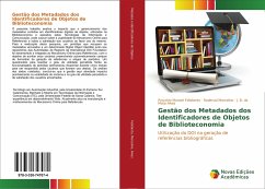 Gestão dos Metadados dos Identificadores de Objetos de Biblioteconomia - Felisberto, Proxério Manoel;Marcelino, Roderval;Alves, J. B. da Mota